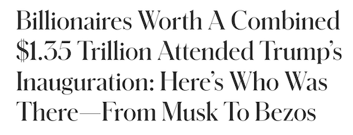 Headline: Billionaires worth a combined $1.35 Trillion Attend Trump's Inauguration: Here's who was there – from Musk to Bezos